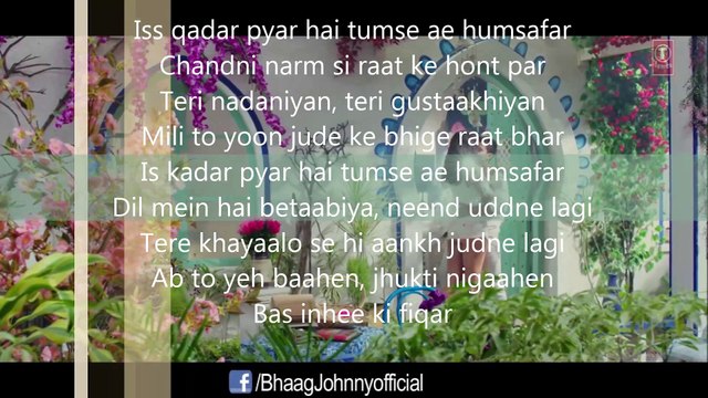 Iss Qadar Pyar Hai Lyrics – Bhaag Johnny Ankit Tiwari Kunal Khemu, Zoa Morani, Mandana Karimi