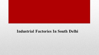 Industrial Factories for sale in South Delhi
