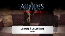 Assassin's Creed Syndicate | Séquence 5 : La dame à la lanterne