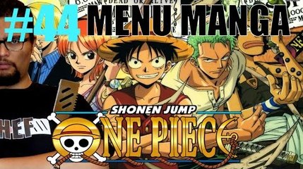 ONE PIECE - MENU MANGA #44