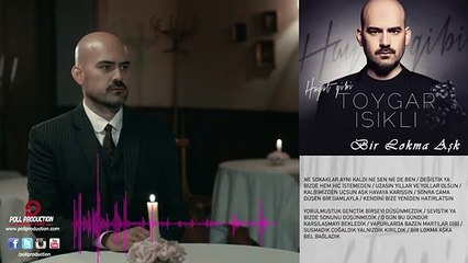 [LOL EXA] Toygar Işıklı - Bir Lokma Aşk