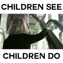 Children See, Children Do: A Powerful Reminder