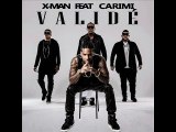 X - MAN feat CARIMI - Validé