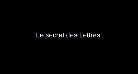 Le secret des lettres... Par : Lucifer-Pandore-L'antéchrist