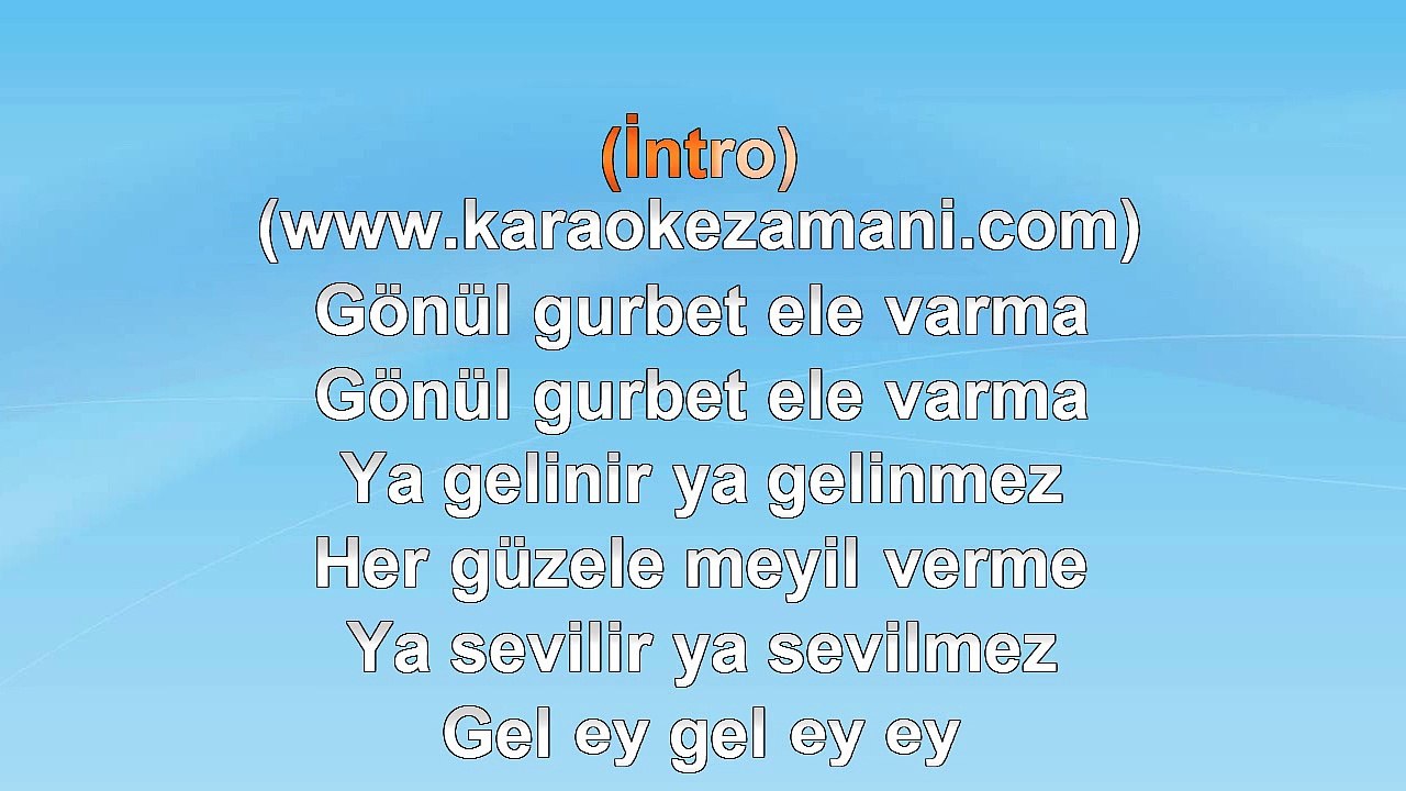 Orhan Hakalmaz - Gönül Gurbet Ele Varma - 2005 TÜRKÇE KARAOKE
