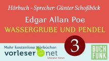 Edgar Allan Poe: Wassergrube und Pendel (Hörbuch • Teil 3 von 3)