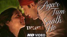 Agar Tum Saath Ho VIDEO Song _ Tamasha _ Ranbir Kapoor_ Deepika Padukone _ T-Series