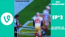 Best CELEBRATIONs in Football Vines Compilation Ep #2 | Best NFL Touchdown Celebrations