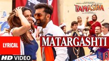 Matargashti – [Full Audio Song with Lyrics] - Tamasha [2015] FT. Ranbir Kapoor & Deepika Padukone [FULL HD] - (SULEMAN - RECORD)