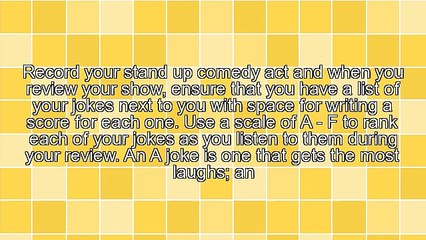 Stand Up Comedy Writing - Reviewing Your Act