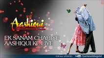 Ek Sanam Chahiye Aashiqui Ke Liye (Male) Full Song (Audio) _ Aashiqui _ Rahul Roy, Anu Agarwal