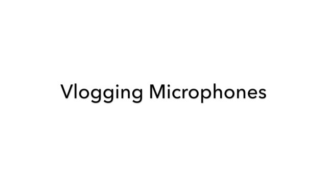 The Best Vlogging Microphone | VloggingPro