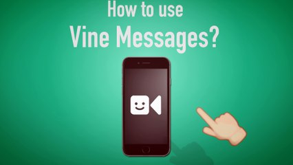 How To Use Vine Messages