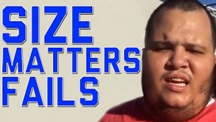 Does Size Matter? || A Big Fails Compilation by FailArmy