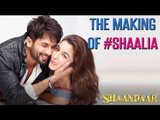 The Making Of Shaalia | Shaandaar | Shahid Kapoor | Alia Bhatt | Pankaj Kapur
