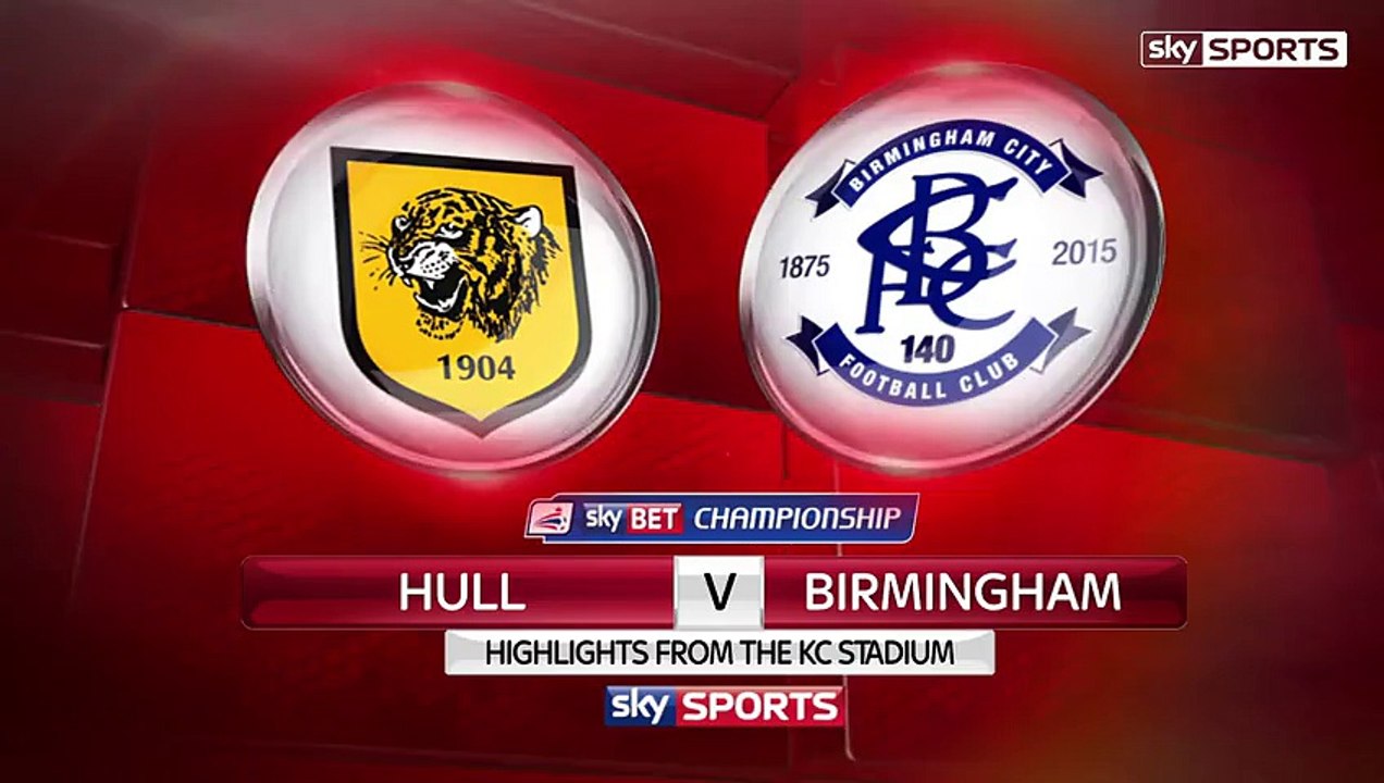 HUL 2-0 BIR - Hull City - Birmingham - Video