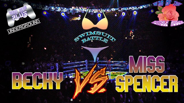 War of the Rumble Roses - Swimsuit Battle - Becky vs Miss Spencer (RR)