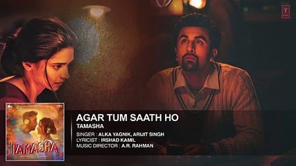 Tamasha (2015) Agar Tum Saath Ho Video Song Ranbir Kapoor, Deepika Padukone