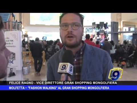 MOLFETTA | 'Fashion Walking' al Gran Shopping Mongolfiera