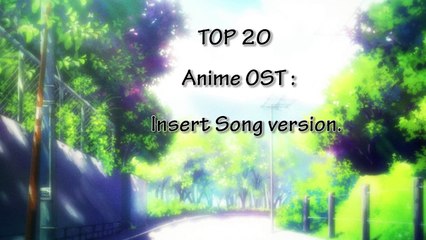 Top 20 Anime OST insert song