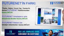 FUTURENETE YENİ BAŞLAYANLAR İÇİN BAŞARI SİSTEMİ İŞ TANITIMI