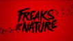Freaks of Nature (2015) - Red Band Trailer