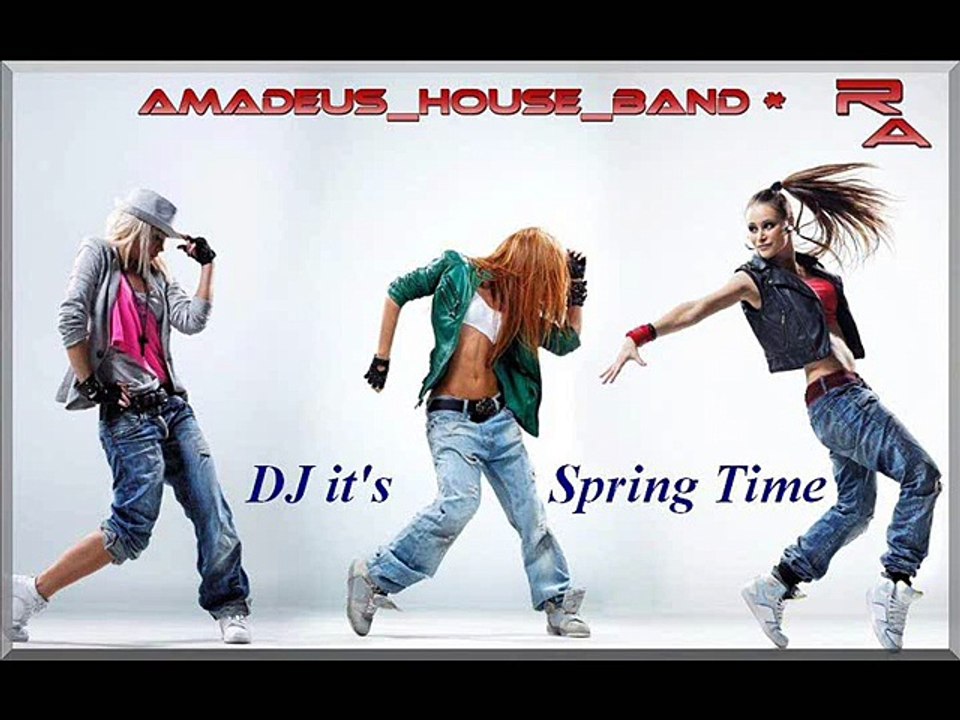 DJ it's Springtime - AMADEUS house band