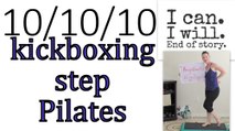Low Impact Cardio Workout: 10/10/10 **Kickboxing **STEP** Pilates** Aerobics Workout