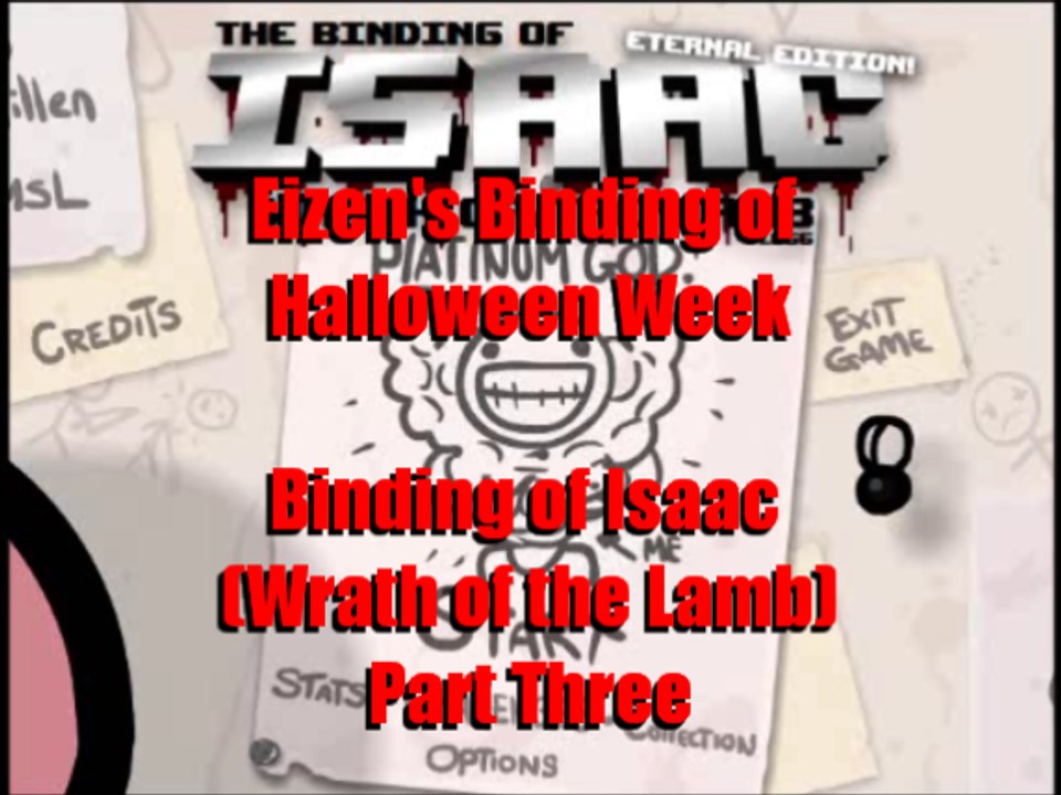 The Binding of Isaac: Wrath of the Lamb Part 3