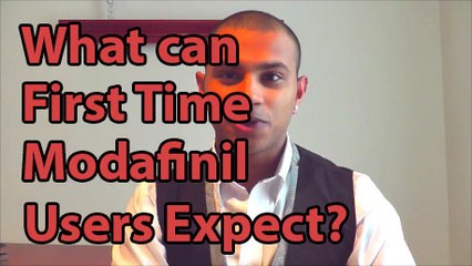 What First Time Modafinil Users can Expect