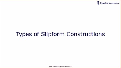 Types of Slip form Constructions