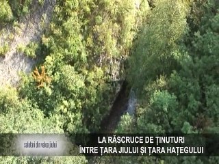 SALUTARI DIN VALEA JIULUI -  La rascruce de tinuturi - Între Țara Jiului și Țara Hațegului