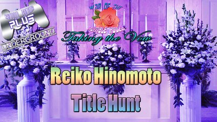 War of the Rumble Roses - Taking a Vow - Reiko Hinomoto Title Hunt (RR)