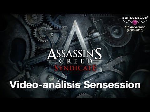 Assassin's Creed Syndicate Análisis Sensession