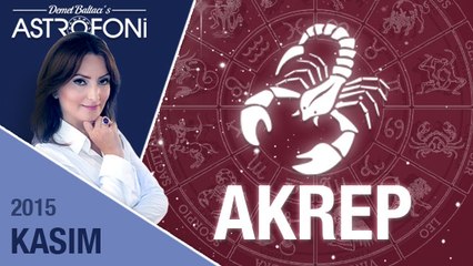 AKREP burcu aylık yorumu  Kasım 2015