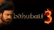 BAHUBALI 3 - Plot revealed : PREQUEL OF BAHUBALI !