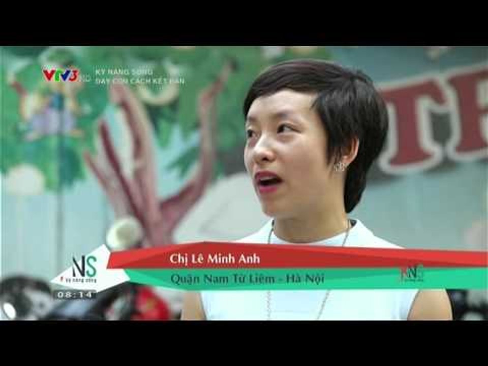 KỸ NĂNG SỐNG | DẠY CON CÁCH KẾT BẠN (04/10/2015)