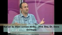 Kur'an'da ölüm sonrası diriliş... [Yrd. Doç. Dr. Emre Dorman]