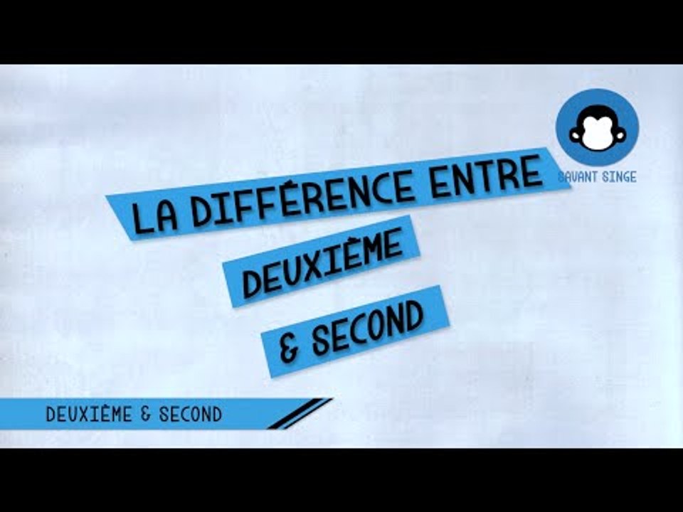 Deuxième ou Second ? Quelle est la différence ?