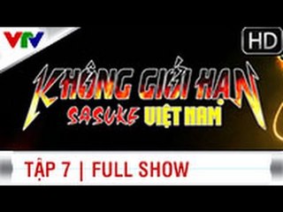SASUKE VIỆT NAM 2015 | SEASON 1 | STAGE 1B | TẬP 7 (30/07/2015)