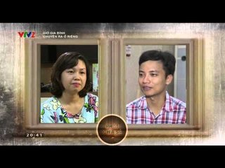 GIỜ GIA ĐÌNH | CHUYỆN RA Ở RIÊNG | 08/09/2015