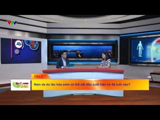 QUÝ HƠN VÀNG | NÁM DA DO LÃO HÓA NHANH Ở PHỤ NỮ | 18/07/2015