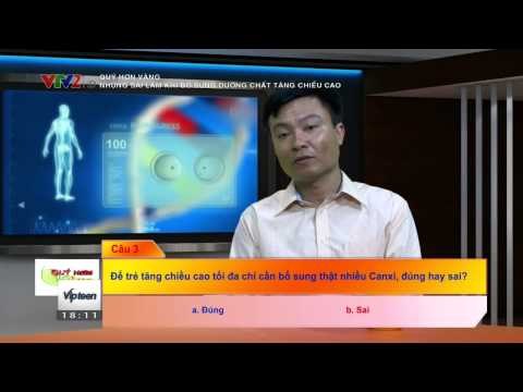 NHỮNG SAI LẦM KHI BỔ SUNG DƯỠNG CHẤT TĂNG CHIỀU CAO | QUÝ HƠN VÀNG - 15/8/2015