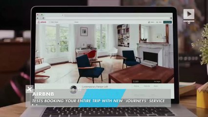 Airbnb tests booking your entire trip with new 'Journeys' service