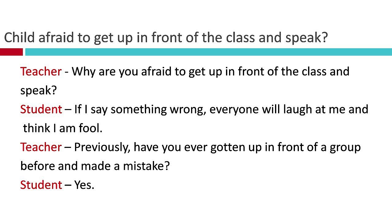 Child afraid to get up in front of the class and speak