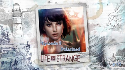 Life Is Strange (15-18) Episode 5 Polarized (02-05)