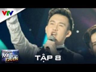 GƯƠNG MẶT THÂN QUEN 2015 | TẬP 8 | DƯƠNG TRIỆU VŨ - NHỮNG GIẤC MỘNG DÀI [FULL HD]