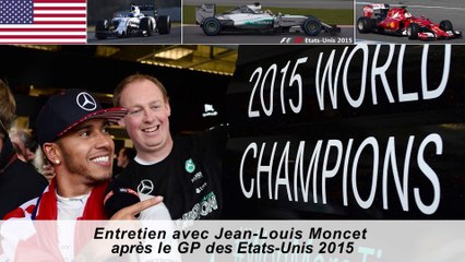 Entretien avec Jean-Louis Moncet après le GP des Etats-Unis 2015