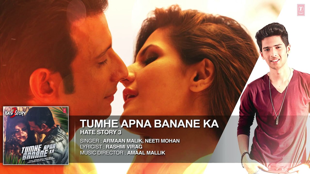 Tumhe Apna Banane Ka FULL AUDIO Song   Hate Story 3   Amaal Mallik ft