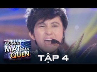 GƯƠNG MẶT THÂN QUEN 2015 | TẬP 4 | NGỌC LIÊN - ĐỪNG LỪA DỐI [FULL HD]